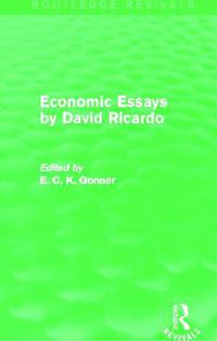 Cover image for Economic Essays by David Ricardo (Routledge Revivals)