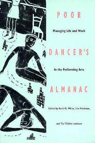 Cover image for Poor Dancer's Almanac: Managing Life & Work in the Performing Arts