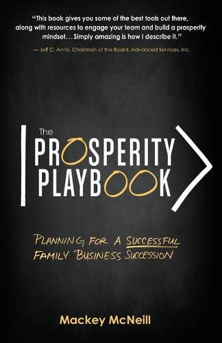 Cover image for The Prosperity Playbook: Planning for a Successful Family Business Succession