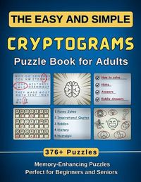 Cover image for The Easy and Simple Cryptograms Puzzle Book for Adults