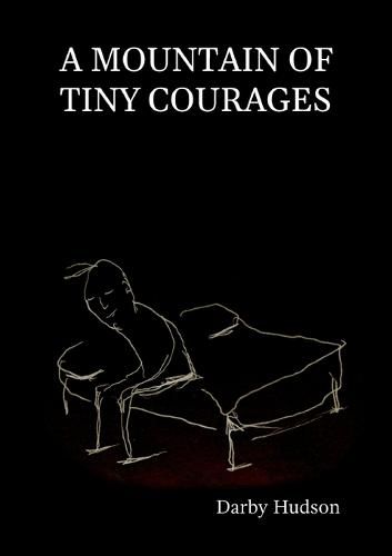 Cover image for A Mountain Of Tiny Courages