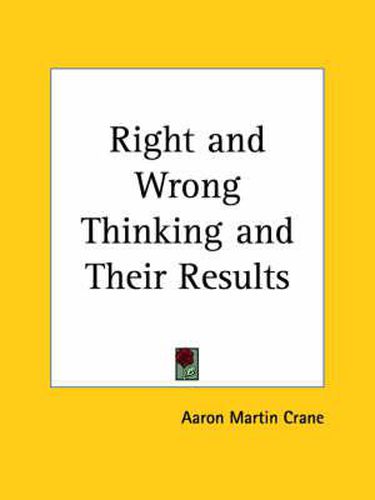 Cover image for Right and Wrong Thinking and Their Results (1905)