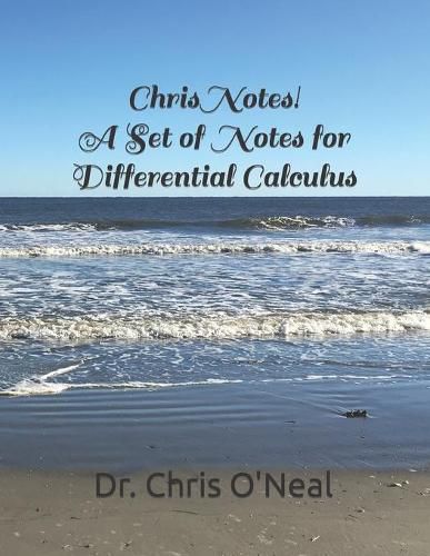 Cover image for Chris Notes! A Set of Notes for Differential Calculus