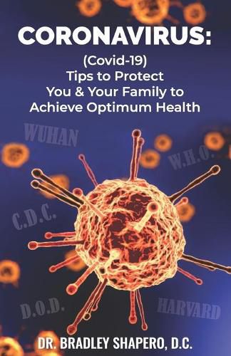 Cover image for Coronavirus: : (Covid-19) Tips for Protecting You & Your Family to Achieve Optimum Health