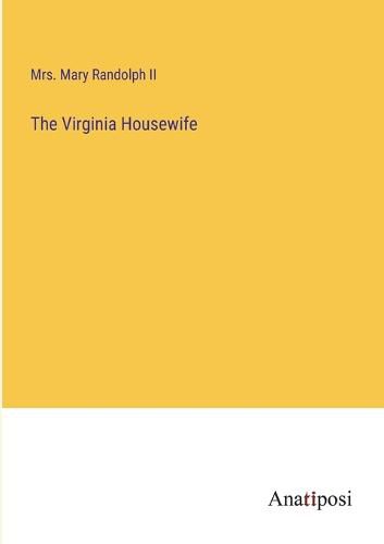 Cover image for The Virginia Housewife