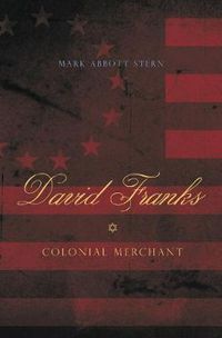 Cover image for David Franks: Colonial Merchant