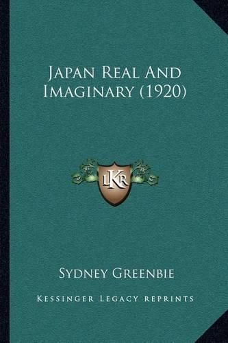 Cover image for Japan Real and Imaginary (1920)