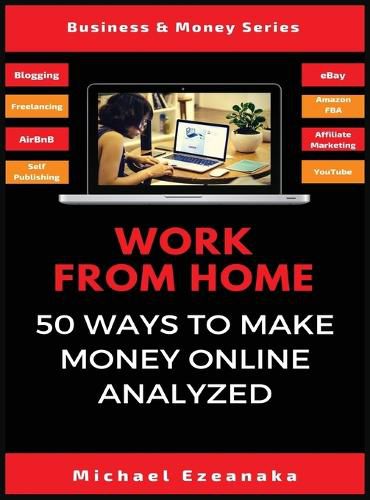 Cover image for Work From Home: 50 Ways to Make Money Online Analyzed