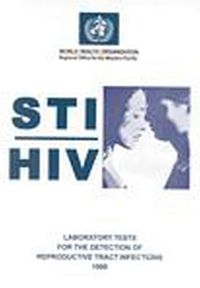 Cover image for STI/ HIV Laboratory Tests for the Detection of Reproductive Tract Infections