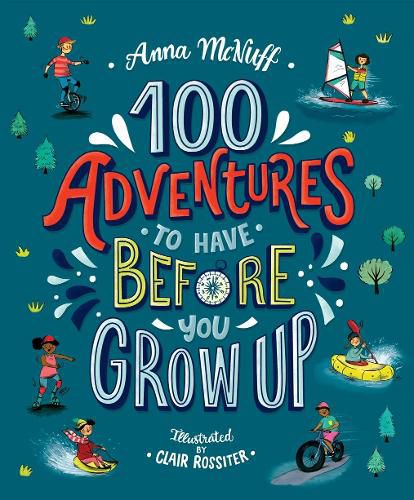 Cover image for 100 Adventures to Have Before You Grow Up