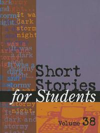 Cover image for Short Stories for Students: Presenting Analysis, Context & Criticism on Commonly Studied Short Stories