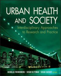 Cover image for Urban Health and Society: Interdisciplinary Approaches to Research and Practice