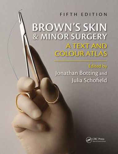 Cover image for Brown's Skin and Minor Surgery: A Text & Colour Atlas, Fifth Edition