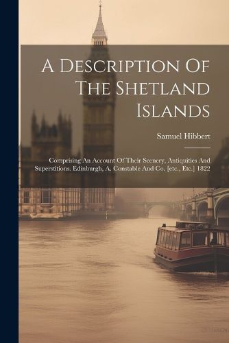 Cover image for A Description Of The Shetland Islands