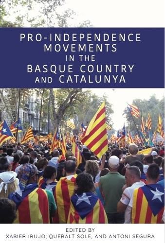 Pro-Independence Movements in the Basque Country and Catalunya