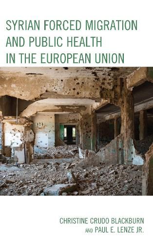 Cover image for Syrian Forced Migration and Public Health in the European Union