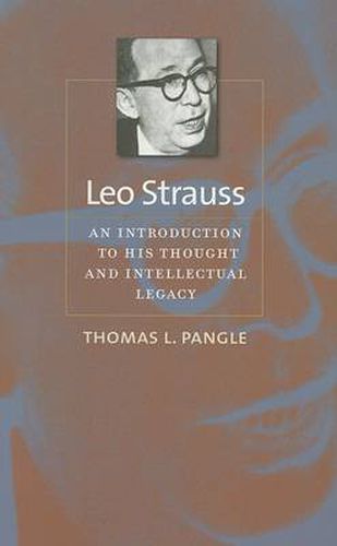 Cover image for Leo Strauss: An Introduction to His Thought and Intellectual Legacy