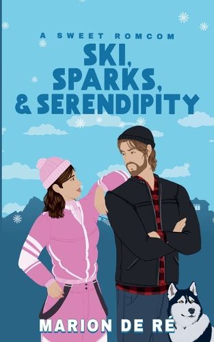 Cover image for Ski, Sparks, and Serendipity