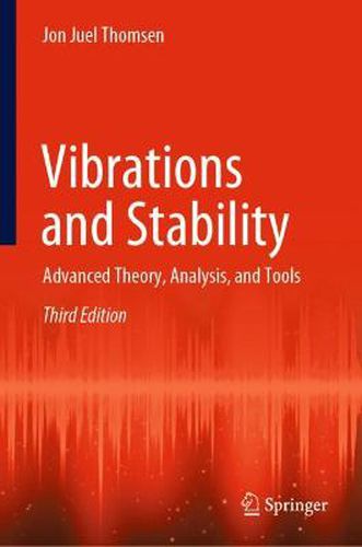 Cover image for Vibrations and Stability: Advanced Theory, Analysis, and Tools