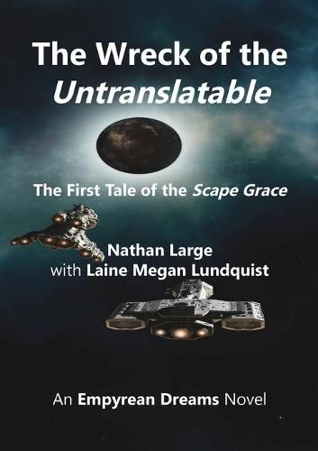 The Wreck of the Untranslatable: The First Tale of the Scape Grace
