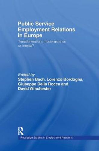 Cover image for Public Service Employment Relations in Europe: Transformation, Modernization or Inertia?