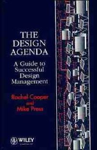 Cover image for The Design Agenda: A Guide to Successful Design Management