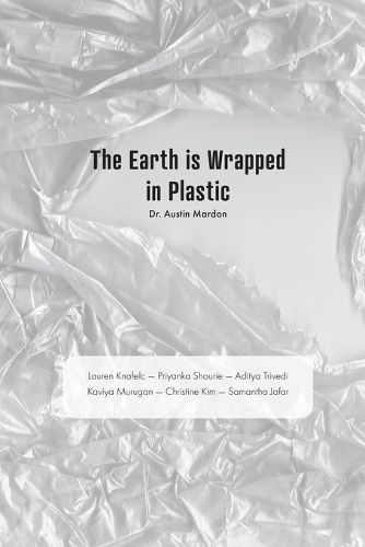 The Earth is Wrapped in Plastic