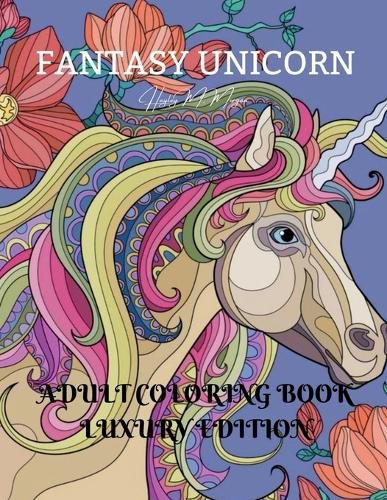 Cover image for Fantasy Unicorn Adult Coloring Book Luxury Edition