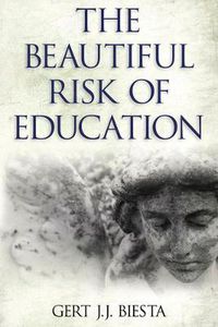 Cover image for Beautiful Risk of Education