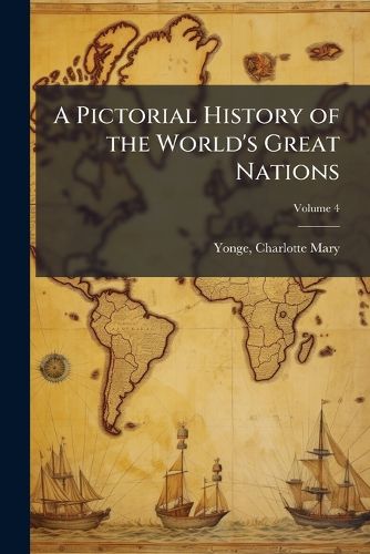 Cover image for A Pictorial History of the World's Great Nations
