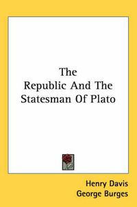Cover image for The Republic and the Statesman of Plato