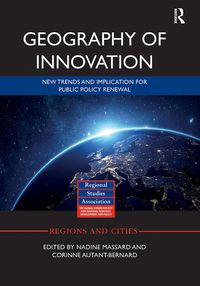 Cover image for Geography of Innovation: New Trends and Implication for Public Policy Renewal