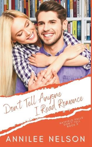 Cover image for Don't Tell Anyone I Read Romance