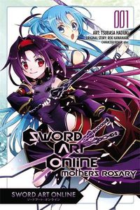 Cover image for Sword Art Online: Mother's Rosary, Vol. 1 (manga)