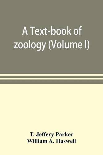 Cover image for A text-book of zoology (Volume I)