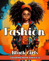 Cover image for Fashion Coloring Book for Black Girls Ages 8-12