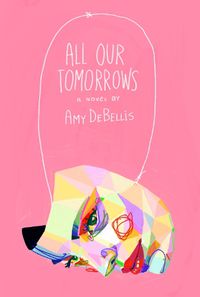 Cover image for All Our Tomorrows