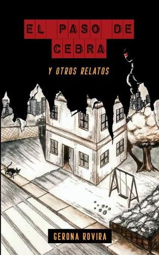 Cover image for El paso de cebra: y otros relatos