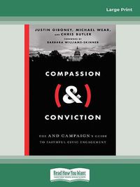 Cover image for Compassion (&) Conviction: The AND Campaign's Guide to Faithful Civic Engagement