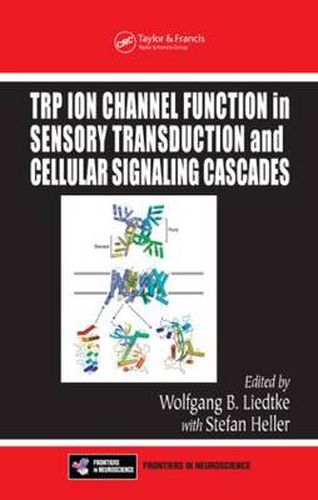 Cover image for TRP Ion Channel Function in Sensory Transduction and Cellular Signaling Cascades