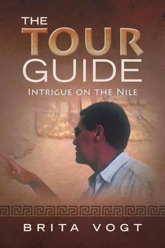 Cover image for The Tour Guide: Intrigue on the Nile