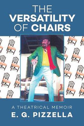 Cover image for The Versatility of Chairs: a theatrical memoir