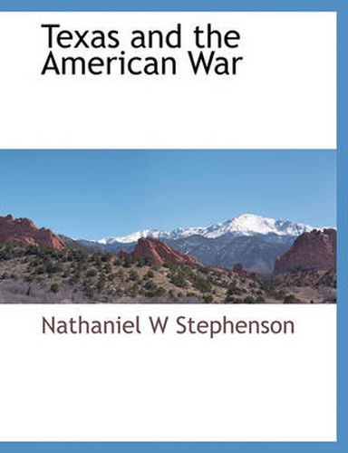 Cover image for Texas and the American War