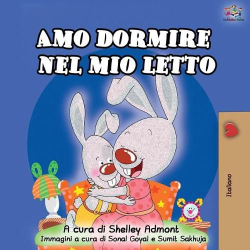 Amo dormire nel mio letto: I Love to Sleep in My Own Bed - Italian Edition