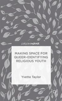 Cover image for Making Space for Queer-Identifying Religious Youth