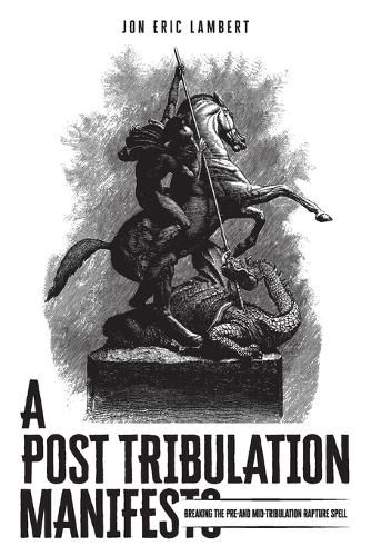 Cover image for A Post Tribulation Manifesto
