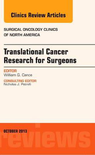 Cover image for Translational Cancer Research for Surgeons, An Issue of Surgical Oncology Clinics