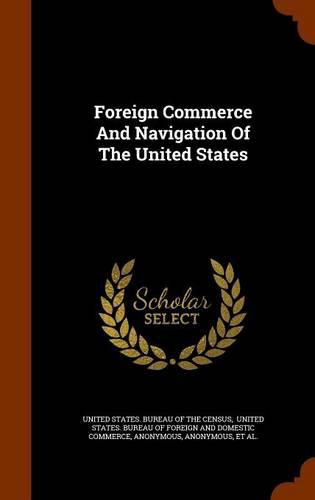 Foreign Commerce and Navigation of the United States