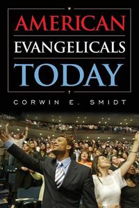Cover image for American Evangelicals Today