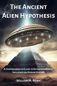 Cover image for The Ancient Alien Hypothesis